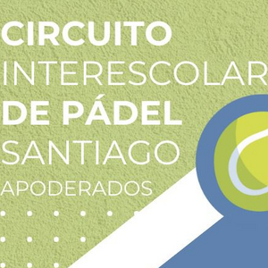 Circuito interescolar de padel de Santiago